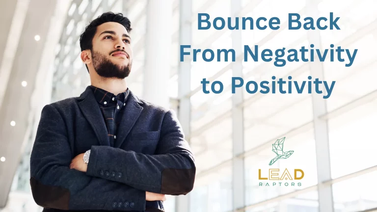 A guy dressed in casual business attire looking confident. A text next to him says bounce back from negativity to positivity.